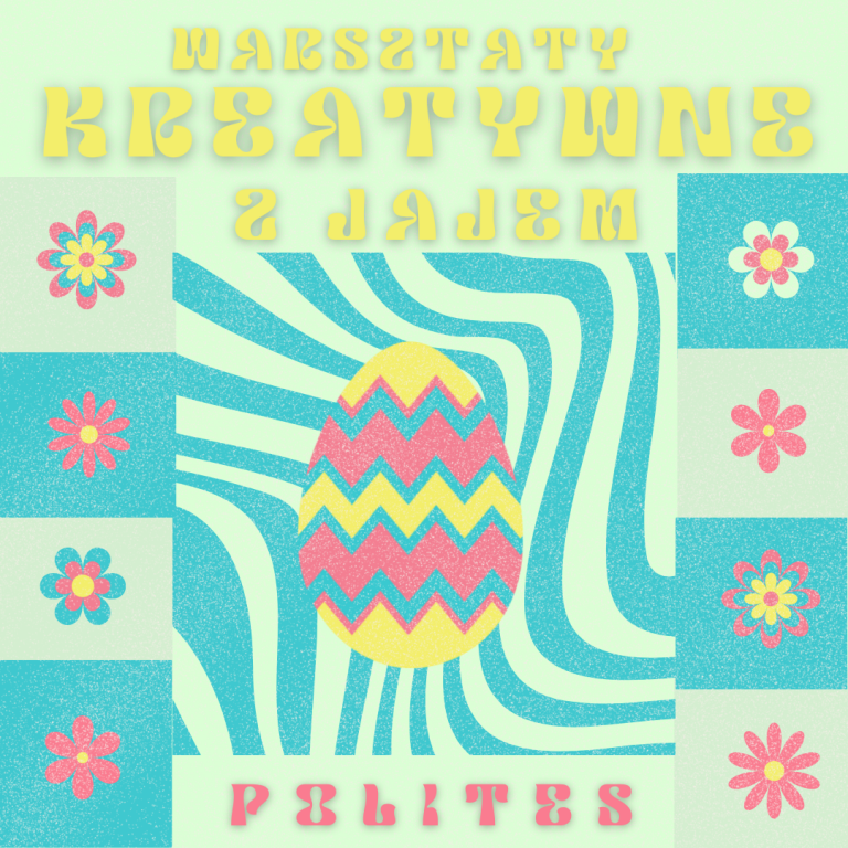 POLITES po godzinach| Warsztaty z jajem