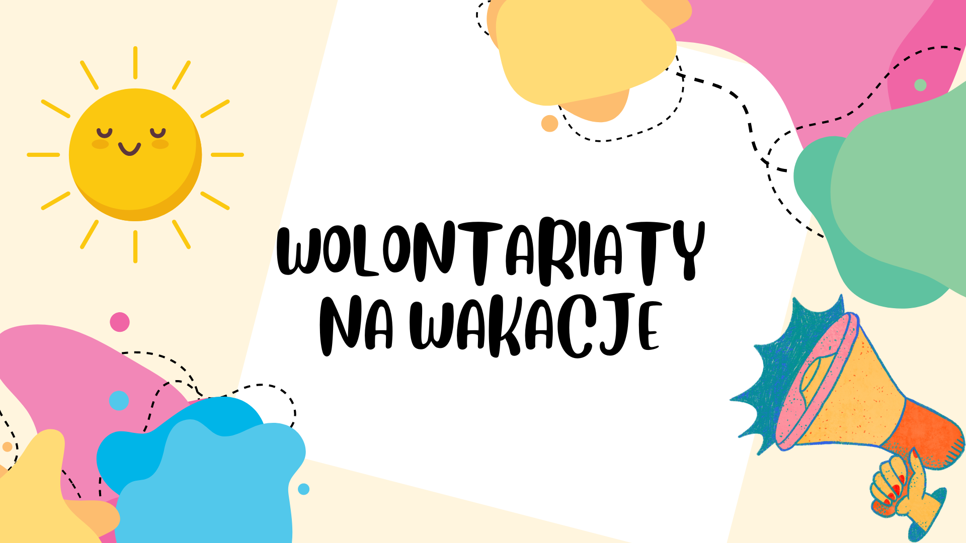 Dawaj w wolontariaty – na wakacje 2023 r.