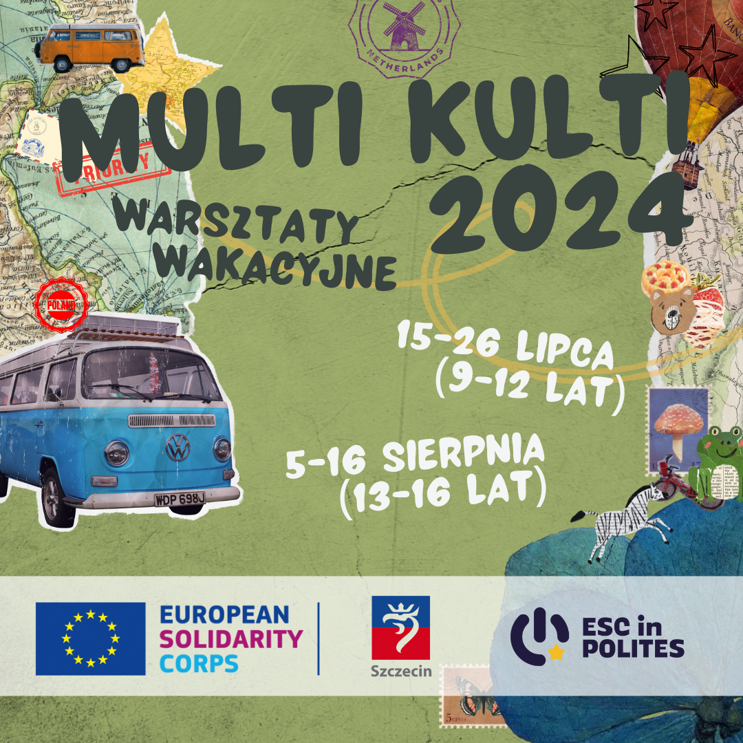 ZAPRASZAMY NA WARSZTATY WAKACYJNE MULTI KULTI 2024